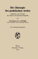 Die Chirurgie Des Praktischen Arztes