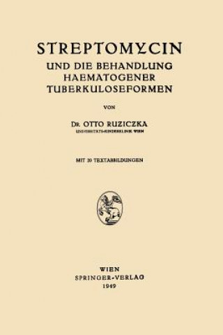 Streptomycin Und Die Behandlung Haematogener Tuberkuloseformen