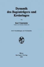 Dynamik Des Bogentragers Und Kreisringes