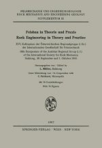Felsbau in Theorie Und Praxis / Rock Engineering in Theory and Practice