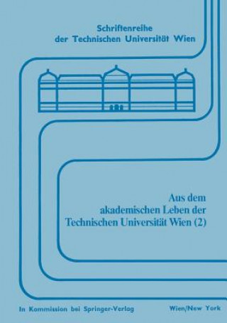 Aus Dem Akademischen Leben Der Technischen Universit t Wien (2)
