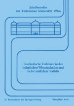 Stochastische Verfahren in Den Technischen Wissenschaften Und in Der Amtlichen Statistik