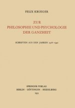 Zur Philosophie Und Psychologie Der Ganzheit