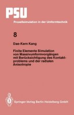 Finite Elemente Simulation Von Massivumformvorg ngen Mit Ber cksichtigung Des Kontaktproblems Und Der Radialen Anisotropie