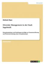Diversity Management in der Stadt Ingolstadt