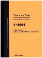 Theorie und Praxis - Österreichische Beiträge zu Deutsch als Fremdsprache 8, 2004