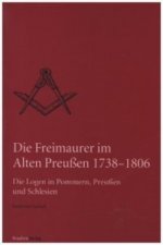 Die Freimaurer im Alten Preußen 1738-1806