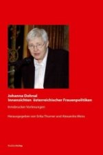 Johanna Dohnal - Innensichten österreichischer Frauenpolitiken