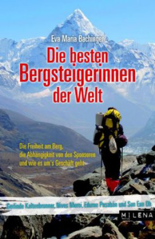 Die besten Bergsteigerinnen der Welt