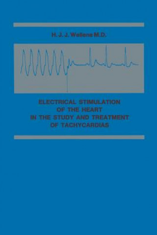 Electrical Stimulation of the Heart in the Study and Treatment of Tachycardias