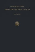 Erste Philosophie (1923/24) Erster Teil Kritische Ideengeschichte