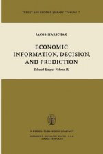 Economic Information, Decision, and Prediction