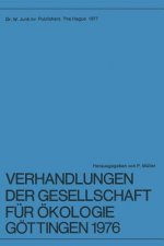 Verhandlungen Der Gesellschaft Fur Okologie, Gottingen, 1976