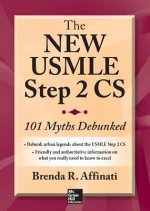 New USMLE Step 2 CS: 101 Myths Debunked