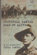 Churchill Wanted Dead or Alive