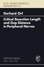 Critical Resection Length and Gap Distance in Peripheral Nerves