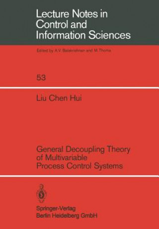 General Decoupling Theory of Multivariable Process Control Systems