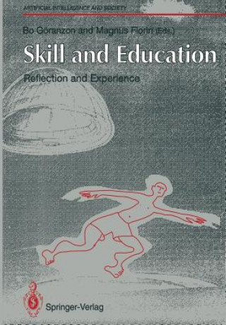 Skill and Education: Reflection and Experience