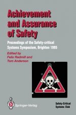 Achievement and Assurance of Safety