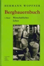 Bergbauernbuch. Von Arbeit und Leben des Tiroler Bergbauern. Bd.3