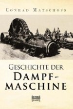 Geschichte der Dampfmaschine