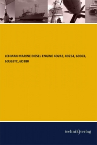 LEHMAN MARINE DIESEL ENGINE 4D242, 4D254, 6D363, 6D363TC, 6D380