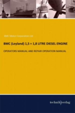 BMC (Leyland) 1,5 + 1,8 LITRE DIESEL ENGINE