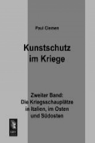 Kunstschutz im Kriege. Bd.2
