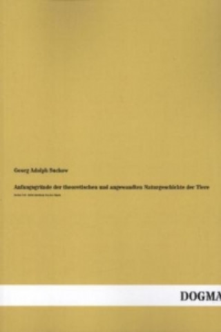 Anfangsgründe der theoretischen und angewandten Naturgeschichte der Tiere. Tl.2/3