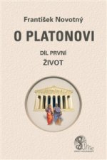O Platonovi Díl první Život