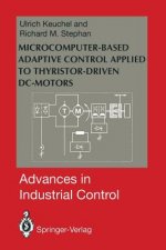 Microcomputer-Based Adaptive Control Applied to Thyristor-Driven DC-Motors