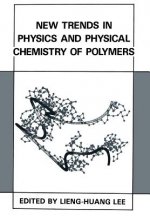 New Trends in Physics and Physical Chemistry of Polymers