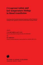 Cryopreservation and low temperature biology in blood transfusion