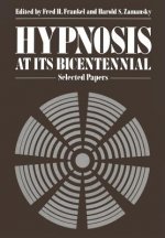 Hypnosis at its Bicentennial
