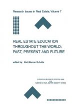 Real Estate Education Throughout the World: Past, Present and Future
