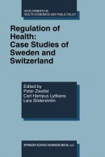 Regulation of Health: Case Studies of Sweden and Switzerland