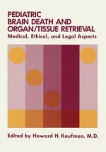 Pediatric Brain Death and Organ/Tissue Retrieval