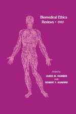 Biomedical Ethics Reviews * 1985