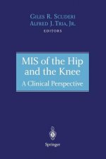 MIS of the Hip and the Knee