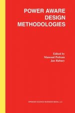 Power Aware Design Methodologies