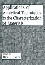 Applications of Analytical Techniques to the Characterization of Materials