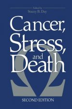 Cancer, Stress, and Death