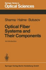 Optical Fiber Systems and Their Components