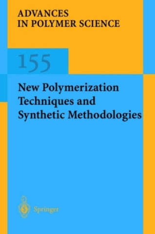 New Polymerization Techniques and Synthetic Methodologies