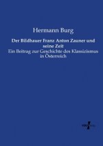 Bildhauer Franz Anton Zauner und seine Zeit