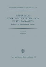 Reference Coordinate Systems for Earth Dynamics