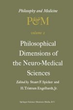Philosophical Dimensions of the Neuro-Medical Sciences