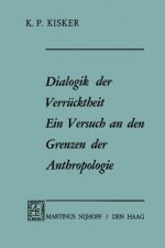 Dialogik Der Verrucktheit Ein Versuch an Den Grenzen Der Anthropologie