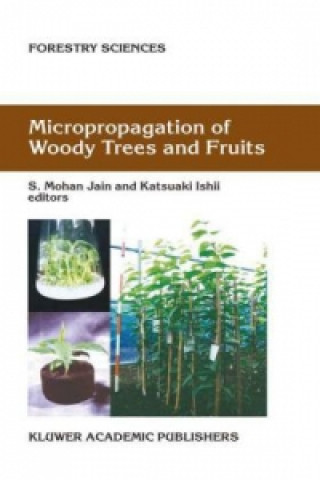 Micropropagation of Woody Trees and Fruits, 2