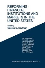 Reforming Financial Institutions and Markets in the United States